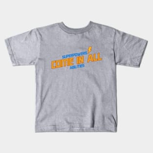 Superpowers Come In All Abilities Kids T-Shirt